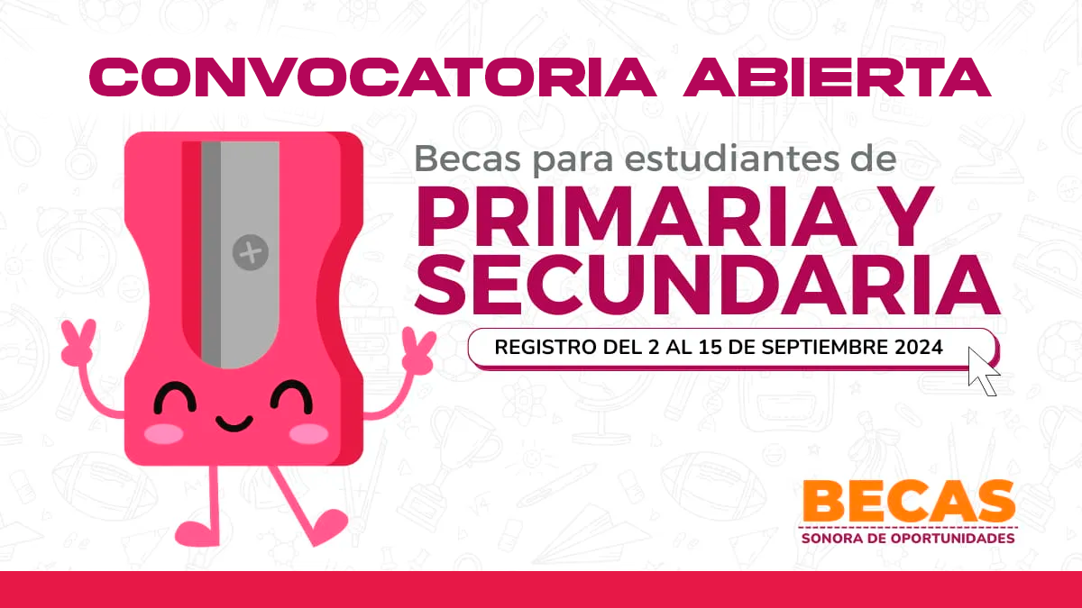 Becas Sonora de Oportunidades 2024 Primaria y Secundaria | Escuela ...